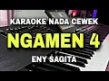 Lagu NGAMEN 4 - ENY SAGITA / AJENG FEBRIAN || KARAOKE NADA CEWEK / WANITA || KOPLO PARGOY