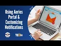 Parents Using Aeries Portal Customizing Notifications