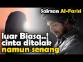 Download Lagu LUAR BIASA..! CINTA DITOLAK MALAH SENANG ~ KISAH SALMAN AL FARISI