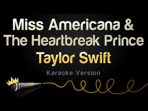 Download MP3 Taylor Swift - Miss Americana \u0026 The Heartbreak Prince (Karaoke Version)