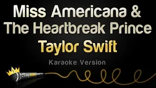 Download Taylor Swift - Miss Americana \u0026 The Heartbreak Prince (Karaoke Version) MP3