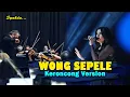 Download Lagu WONG SEPELE - NDARBOY GENK  Keroncong Version Cover