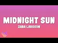 Download Lagu Zara Larsson - Midnight Sun
