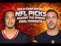 Wild Card Round NFL Picks Final Thoughts