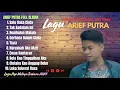 Lagu Lagu Arief Putra Full Album Terbaru 2024 Viral Tiktok!!!COCOK MENEMANI KERJA