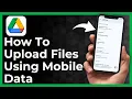 How To Upload Files To Google Drive Using Mobile Data On Phone