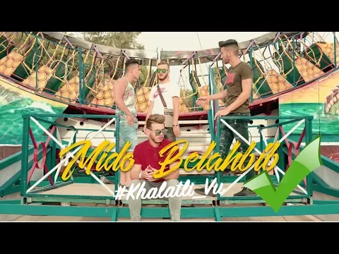 Download MP3 Mido Belahbib - KHALATLI VU ✔ |( EXCLUSIVE Music Video 4k)| (ميدو بلحبيب - خلاتلي ڤي (حصريا