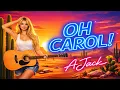 Lagu AJACK- 🌴🔥 Oh Carol! 💃🎸 - Tropical House, EDM, Dance Music, Ibiza,  Tech House, Smokie, Cover Remix