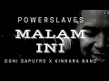 Download Lagu Malam ini - Power Slaves by Doni Saputro Ft Kinnara Band