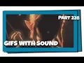 Gifs With Sound Mix - Part 228