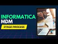 Informatica MDM Stage process Informatica MDM online tutorial Informatica MDM