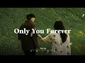 Download Lagu Only You Forever - ♫ Love Romantic Songs [Playlist]
