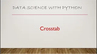 Crosstab for columns in a dataset for data analysis python