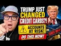 Trump Just Changed Credit Cards Banks Could Start Closing Accounts Do This NOW