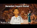 Download Lagu Beranilah Seperti Daniel