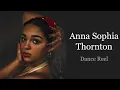 Anna Sophia Thornton-Dance Reel 2025