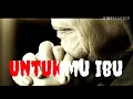 Download Lagu Untukmu Ibu