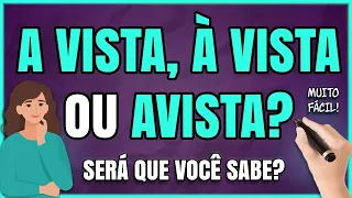 A VISTA, À VISTA OU AVISTA? Qual o CORRETO? Como Usar? (Aprenda Passo a Passo)