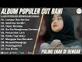 Download Lagu CUT RANI - LUMPUR DAN BERLIAN FULL ALBUM TERBAIK 2024|| SALAHMU SENDIRI || LAGU SLOW 2025#ontrending