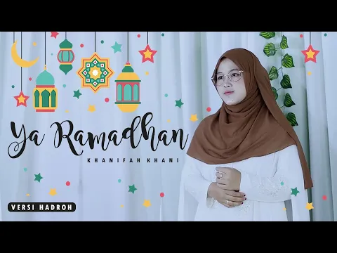 Download MP3 Spesial‼️YA RAMADHAN | Nasida ria  (Hadroh Cover) | Khanifah Khani