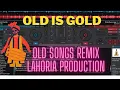 Download Lagu OLD MASHUP PUNJABI REMIX LAHORIA PRODUCTION SONGS