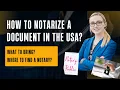 How to Notarize a document in the US Where to find a Notary