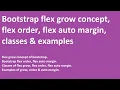 Bootstrap flex grow flex order flex auto margin classes examples