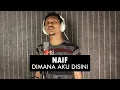 Naif - Dimana Aku Disini | ACOUSTIC COVER by Sanca Records