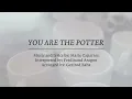 YOU ARE OUR POTTER
