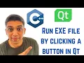 QT C GUI Tutorial - How to run EXE file by clicking a button in Qt
