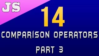 Comparison Operators in Javascript - Part 3