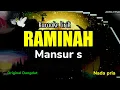 RAMINAH -MANSUR S - KARAOKE DANGDUT -  NADA PRIA 