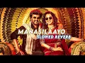 Download Lagu Manasilaayo  {Slowed Reverb} -  Vettaiyan || Rajnikanth|| Manju warrier||