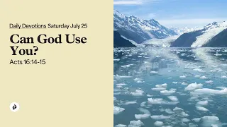 Can God Use You - Daily Devotional