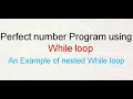 Nested loops Part III Nested While Loops Perfect Number Program