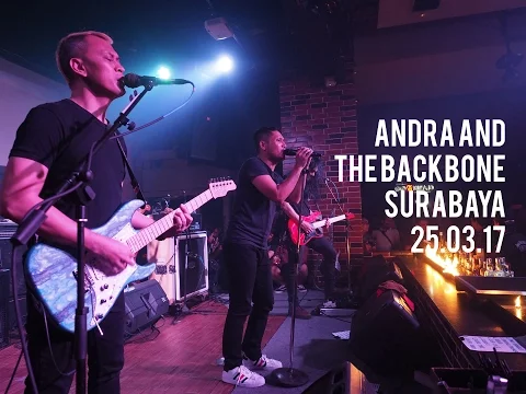 Download MP3 ANDRA AND THE BACKBONE - SURABAYA (SHOW DIARIES #3) HD