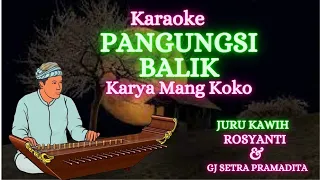 Download KARAOKE PANGUNGSI BALIK - CIPT MANG KOKO MP3