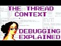The Thread Context - Debugging Explained
