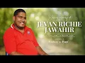 In loving memory of Jevan Richie Jawahir