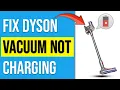 How To Fix Dyson Vacuum Not Charging Simple Guide To Resolve Dyson Vacuum Not Charging