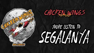 Download CHICKEN WINGS - Segalanya FEAT Lamlam CLOSEHEAD (Official Audio) MP3