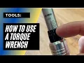 How to Use a Torque Wrench