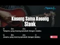 Download Lagu Slank - Kosong Sama Kosong Guitar Chords Lyrics