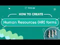 How to create Human Resources HR forms