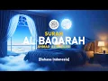 Surah Al Baqarah - Ahmad Al-Shalabi [ 002 ] I Bacaan Quran Merdu