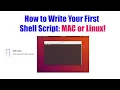 How to Write Your First Shell Script MAC or Linux