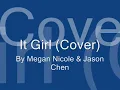 It girl with lyrics (Cover) Megan Nicole & Jason Chen