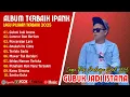 Download Lagu GUBUK JADI ISTANA - IPANK FULL ALBUM TERBAIK | LAGU POP MELAYU 2025