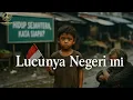 Lagu Lucunya Negeri Ini - Official Lyric Video