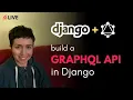 LIVE Django Grap L API with Python Graphene